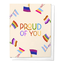 Load image into Gallery viewer, Proud of You Pride Greeting Card
