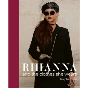 Rihanna: and the Clothes She Wears