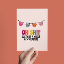 Load image into Gallery viewer, Oh Shit Baby Congratulations Greeting Card
