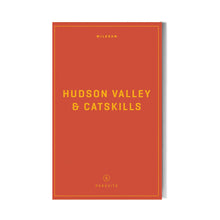 Load image into Gallery viewer, Hudson Valley &amp; Catskills: Field Guide
